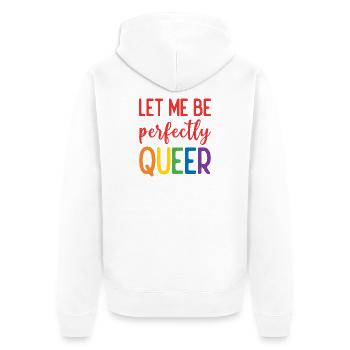 Mois de la fierté - Laisse-moi être parfaitement queer - Veste à capuche bio Premium Unisexe - blanc - Dos - Thijin (182cm)