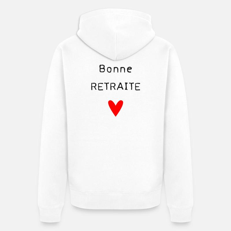 RETRAITE. BONNE RETRAITE. JOYEUSE RETRAITE - Veste à capuche bio Premium Unisexe - blanc