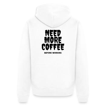 Need more coffee before working - Veste à capuche bio Premium Unisexe - blanc - Dos - Thijin (182cm)