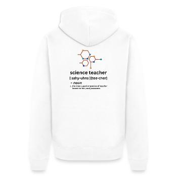 Science teacher funny noun definition - Unisex Premium Organic Zip Hoodie - white - Back - Thijin (182cm)