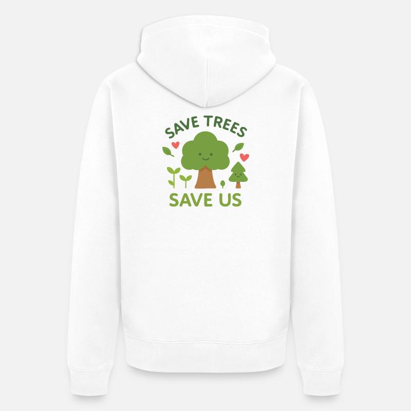 Save trees Save us - Veste à capuche bio Premium Unisexe - blanc