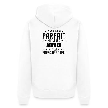 Adrien : authentique, imparfait, top, perfection - Veste à capuche bio Premium Unisexe - blanc - Dos - Thijin (182cm)