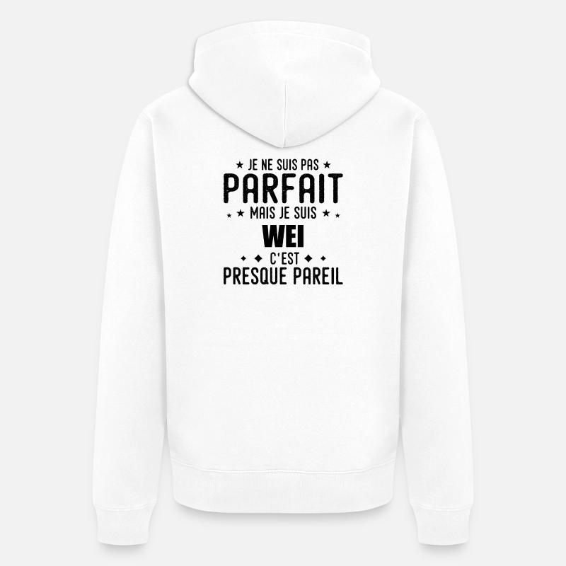 Wei : authentique, imparfait, top, perfection - Veste à capuche bio Premium Unisexe - blanc