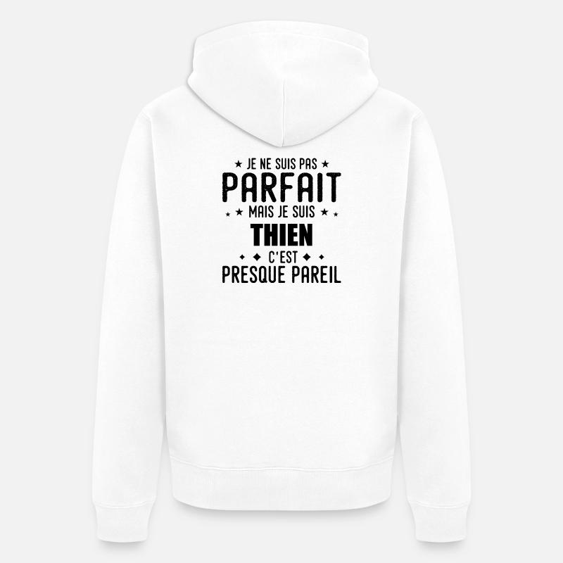 Thien : authentique, imparfait, top, perfection - Veste à capuche bio Premium Unisexe - blanc