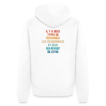 Il Y A Deux Types De Personnes Les Reunionnais ... - Veste à capuche bio Premium Unisexe - blanc - Dos - Thijin (182cm)