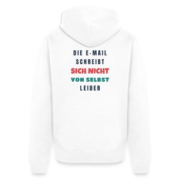 Die E-Mail schreibt sich nicht von selbst Büro - Unisex Premium Bio Zip Hoodie - Weiß - Hinten - Thijin (182cm)