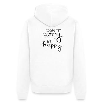don't worry be happy - Unisex Premium Bio Zip Hoodie - Weiß - Hinten - Thijin (182cm)