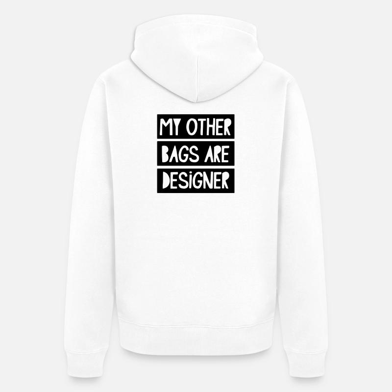 Mes autres sacs sont design - Veste à capuche bio Premium Unisexe - blanc