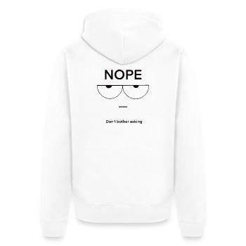 Nope Don't Bother Asking - Unisex Premium Bio Zip Hoodie - Weiß - Hinten - Thijin (182cm)