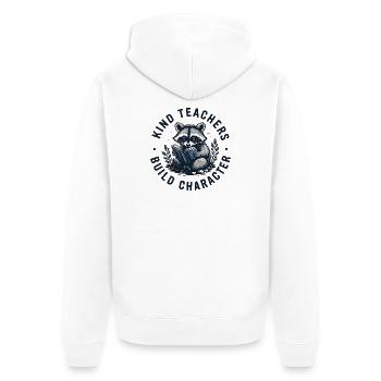 Kind Teachers Build Character Appreciation Raccoon - Unisex Premium Bio Zip Hoodie - Weiß - Hinten - Thijin (182cm)
