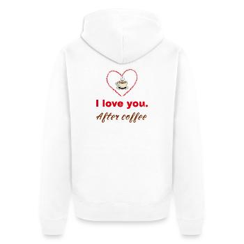 Je t’aime après le café – Shir drôle pour la Saint-Valentin - Veste à capuche bio Premium Unisexe - blanc - Dos - Thijin (182cm)