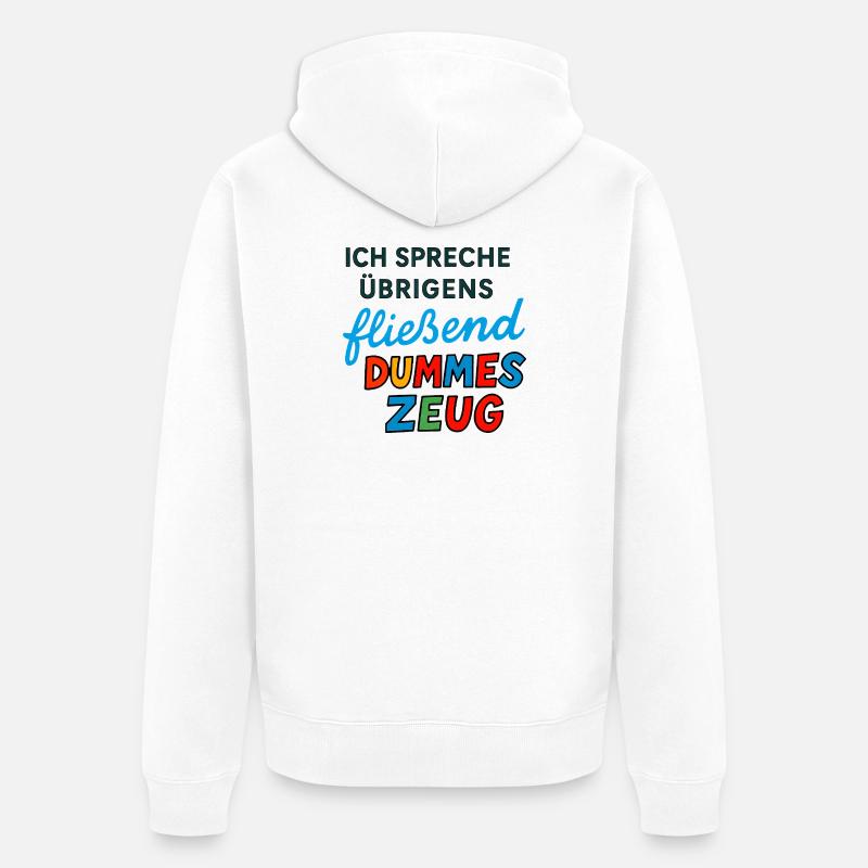 Des trucs stupides – drôle de dire design - Veste à capuche bio Premium Unisexe - blanc