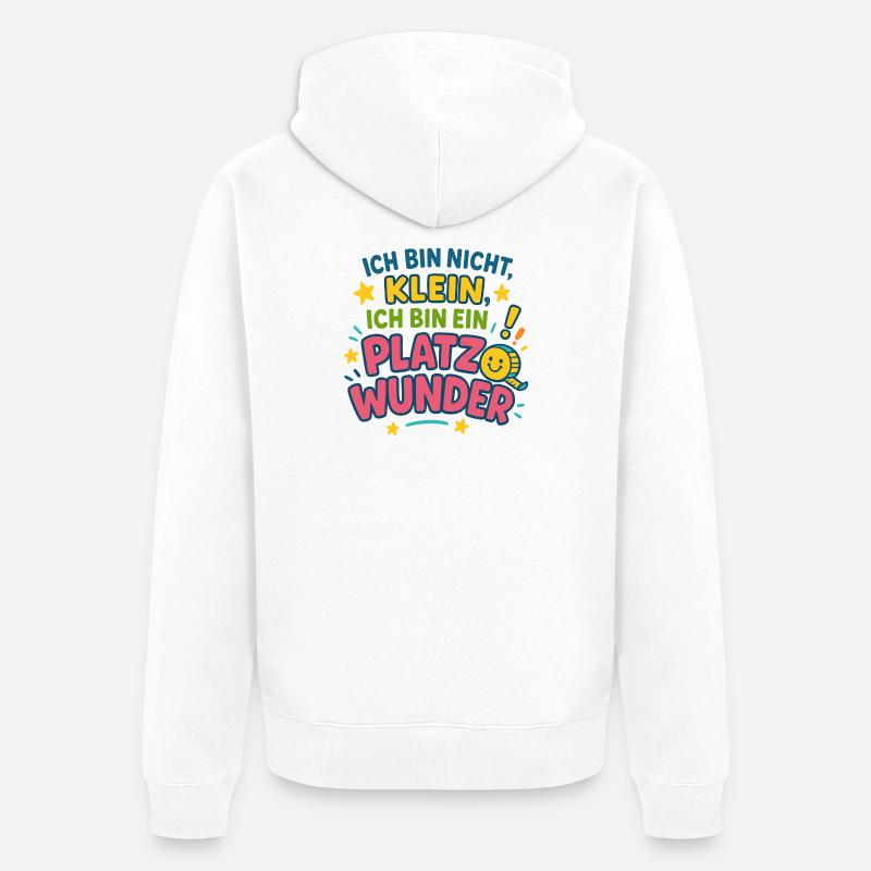 Ich bin ein Platzwunder Spruch - Unisex Premium Bio Zip Hoodie - Weiß