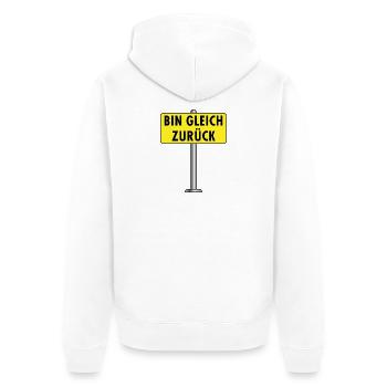 Bin Gleich Zurück Schild - Unisex Premium Bio Zip Hoodie - Weiß - Hinten - Thijin (182cm)
