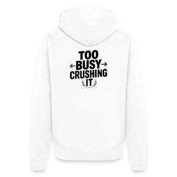 Zu beschäftigt damit, es zu zerquetschen - Unisex Premium Bio Zip Hoodie - Weiß - Hinten - Thijin (182cm)