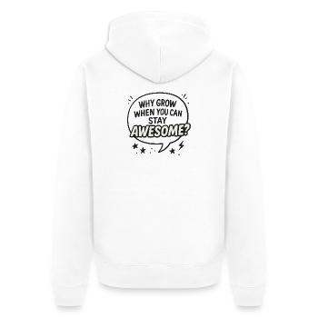 Pourquoi grandir quand on peut rester génial - Veste à capuche bio Premium Unisexe - blanc - Dos - Thijin (182cm)