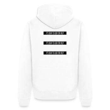 It's Okay To Ask For Help Help Questions Saying Logo - Unisex Premium Organic Zip Hoodie - white - Back - Thijin (182cm)