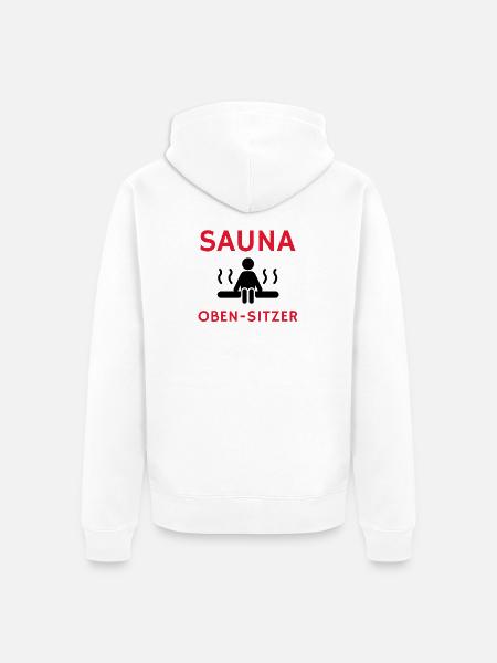 Cooler Spruch: Sauna Geschenk, Geschenkidee, Sauna - Unisex Premium Bio Zip Hoodie - Weiß