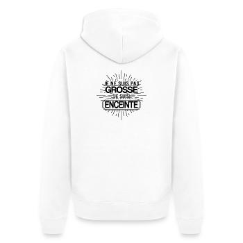 Je ne suis pas grosse je suis enceinte grossesse - Veste à capuche bio Premium Unisexe - blanc - Dos - Thijin (182cm)