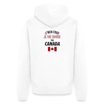 J'men fous je me barre au canada - Veste à capuche bio Premium Unisexe - blanc - Dos - Thijin (182cm)