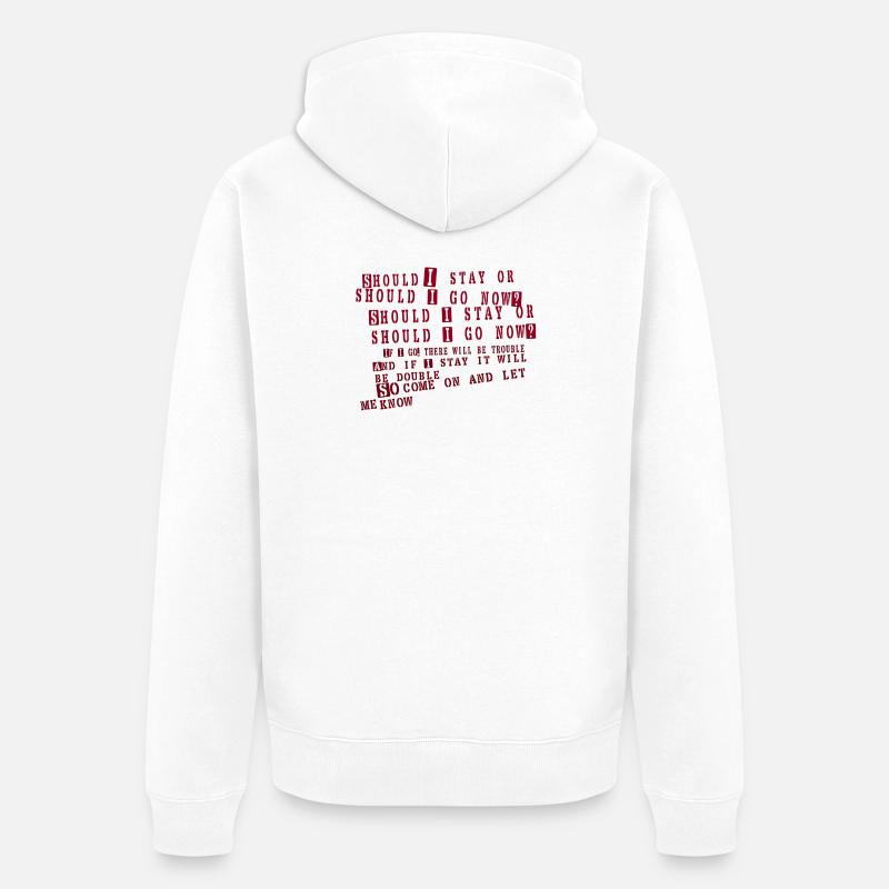 clash - devrais-je rester - Veste à capuche bio Premium Unisexe - blanc