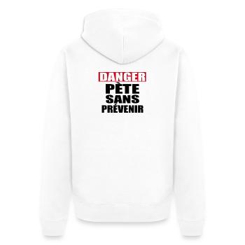 Danger Pète sans prévenir - Veste à capuche bio Premium Unisexe - blanc - Dos - Thijin (182cm)