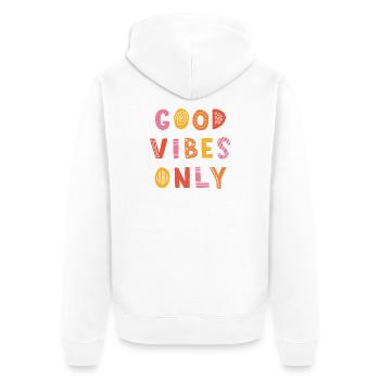 Réservé aux bonnes vibrations - Veste à capuche bio Premium Unisexe - blanc - Dos - Thijin (182cm)