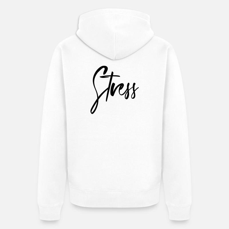 Stress - Unisex Premium Bio Zip Hoodie - Weiß