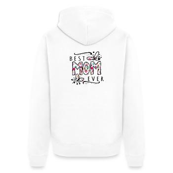 Best Mom Ever Mother's Day Mom - Unisex Premium Organic Zip Hoodie - white - Back - Thijin (182cm)