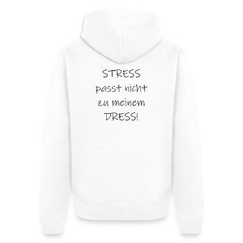 Statement Stress passt nicht zu meinem Dress - Unisex Premium Bio Zip Hoodie - Weiß - Hinten - Thijin (182cm)