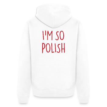 I'M SO POLISH Poland Polen - Unisex Premium Bio Zip Hoodie - Weiß - Hinten - Thijin (182cm)