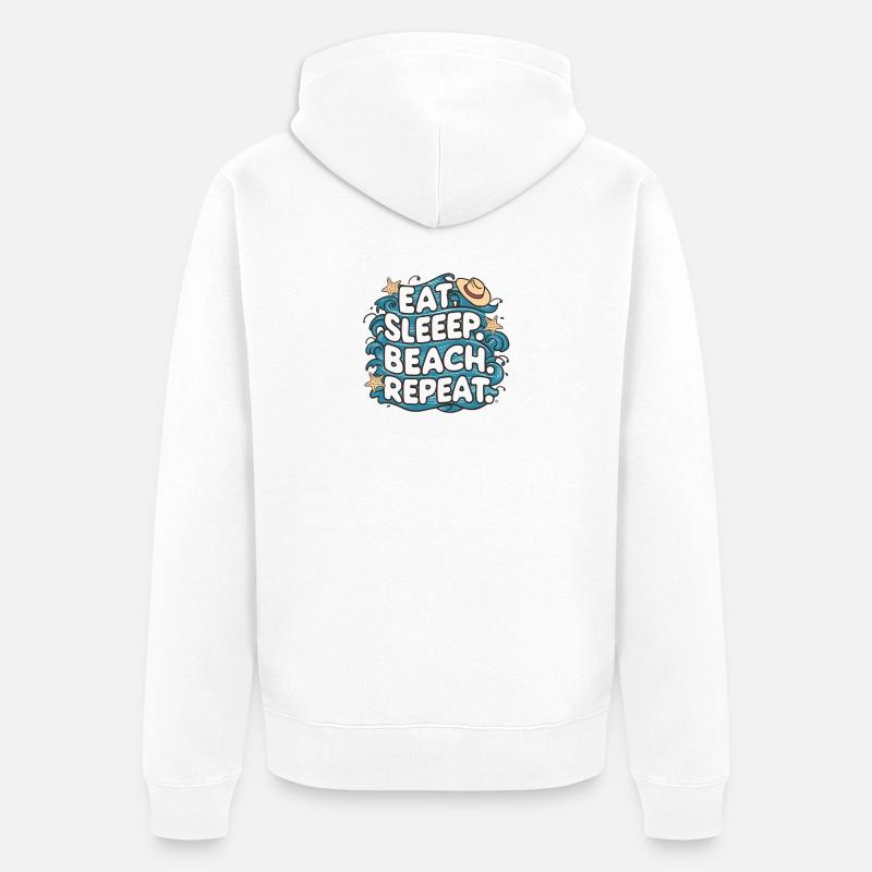 Manger dormir plage répéter - Veste à capuche bio Premium Unisexe - blanc