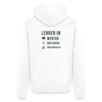 Geschenk Lehrer - Lehrerin, Mentor Motivator Shirt - Unisex Premium Bio Zip Hoodie - Weiß - Hinten - Thijin (182cm)