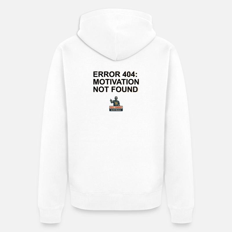 Erreur 404 : Motivation introuvable - Veste à capuche bio Premium Unisexe - blanc