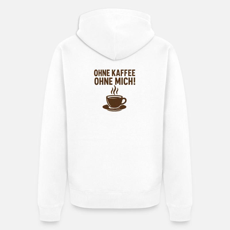 Sans CAFÉ, sans MOI ! - Veste à capuche bio Premium Unisexe - blanc