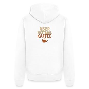 Funny coffee motif for early risers - Unisex Premium Organic Zip Hoodie - white - Back - Thijin (182cm)