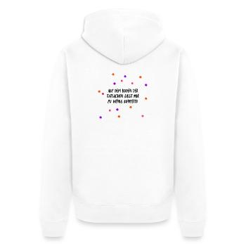 Auf dem Boden der Tatsachen liegt mir zu wenig ... - Unisex Premium Bio Zip Hoodie - Weiß - Hinten - Thijin (182cm)