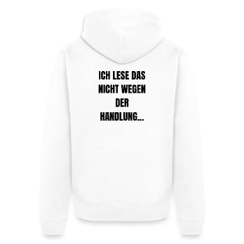 Ich lese das nicht wegen der Handlung... - Unisex Premium Bio Zip Hoodie - Weiß - Hinten - Thijin (182cm)