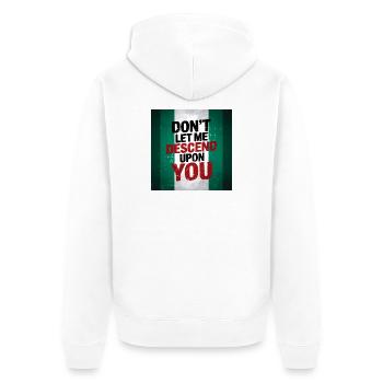 Kühne nigerianische Flagge mit trotzigem lustigem Zitat - Unisex Premium Bio Zip Hoodie - Weiß - Hinten - Thijin (182cm)