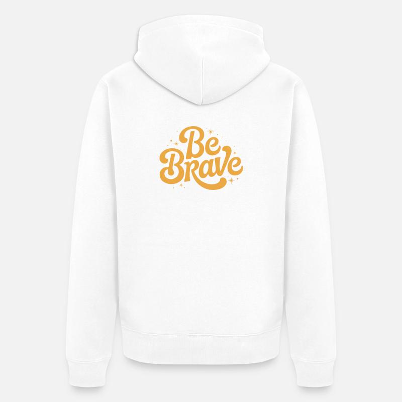 Be Brave Script Emblem - Unisex Premium Bio Zip Hoodie - Weiß