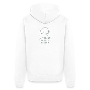 Mit Hund Ist Alles Besser - Unisex Premium Bio Zip Hoodie - Weiß - Hinten - Thijin (182cm)