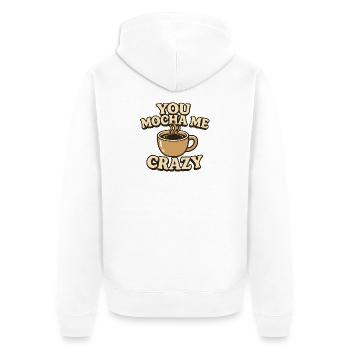 You Mocha Me Crazy Kaffeedesign - Unisex Premium Bio Zip Hoodie - Weiß - Hinten - Thijin (182cm)