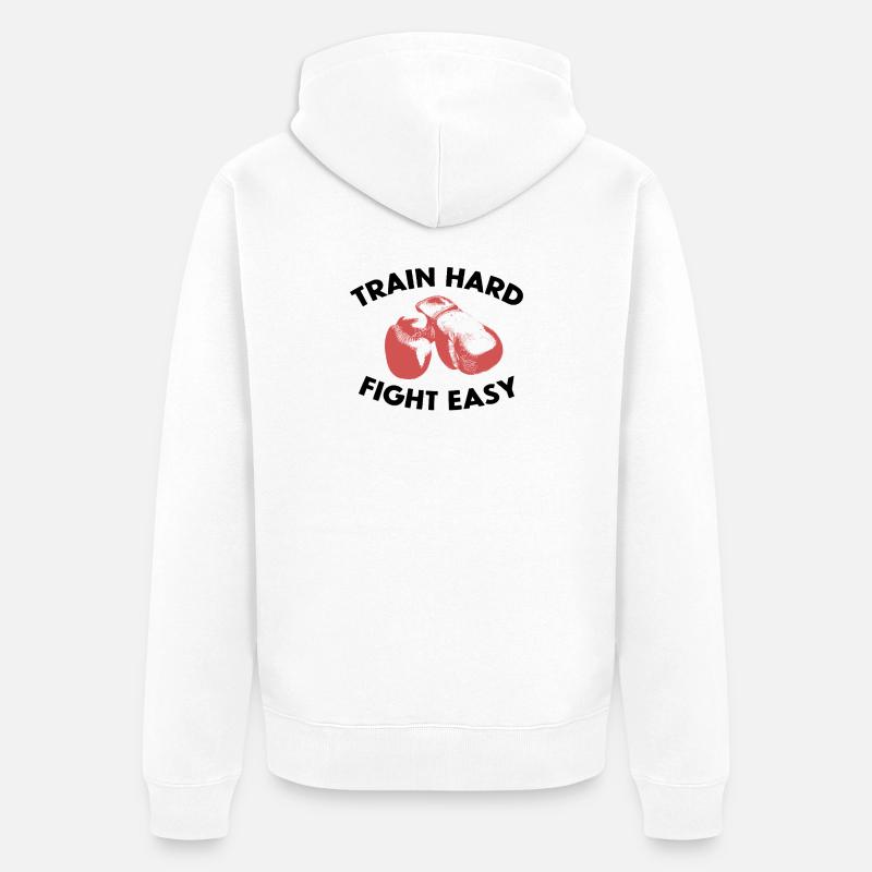 TRAIN HARD FIGHT EASY - Veste à capuche bio Premium Unisexe - blanc