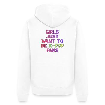 Girls Just Want To Be K-Pop Fans - Unisex Premium Organic Zip Hoodie - white - Back - Thijin (182cm)