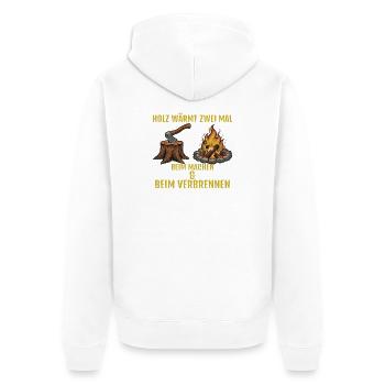 Holz: Machen & Brennen - Unisex Premium Bio Zip Hoodie - Weiß - Hinten - Thijin (182cm)