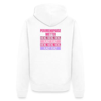 Wechseljahre Perimenopause Hitze - Unisex Premium Bio Zip Hoodie - Weiß - Hinten - Thijin (182cm)