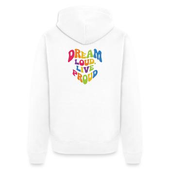 LGBT Pride Month - Dream Loud. Live Proud. - Unisex Premium Organic Zip Hoodie - white - Back - Thijin (182cm)