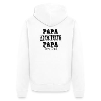 Papa Architecte Papa Très Cool - Veste à capuche bio Premium Unisexe - blanc - Dos - Thijin (182cm)