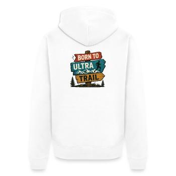 Né pour l’Ultra Trail - Veste à capuche bio Premium Unisexe - blanc - Dos - Thijin (182cm)