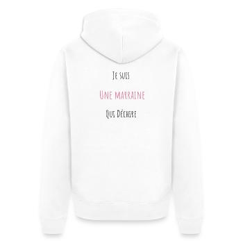 Je suis Une Marraine Qui Déchire - Veste à capuche bio Premium Unisexe - blanc - Dos - Thijin (182cm)